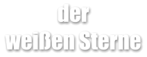 der weien Sterne